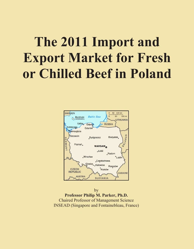 2011 Fresh or Chilled Beef Import-Export Market Poland