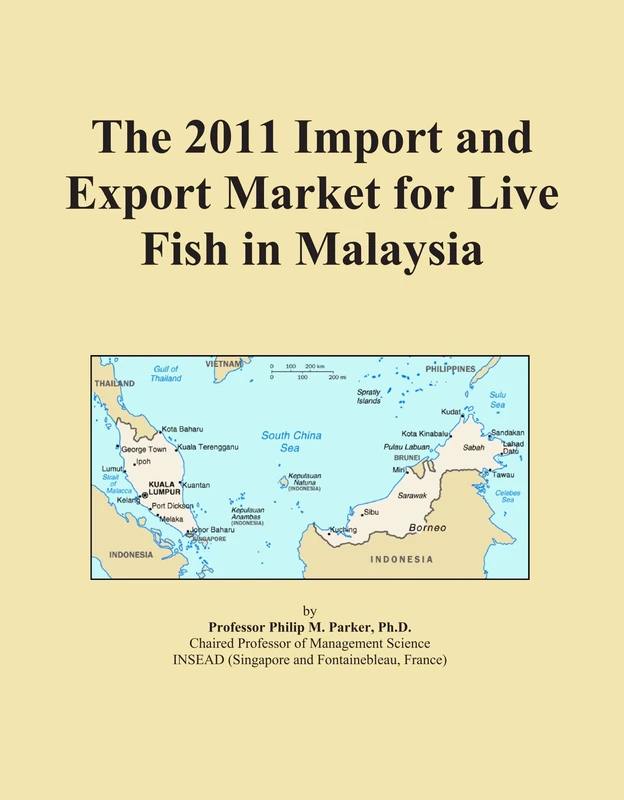 The 2011 Import and Export Market for Live Fish in Malaysia