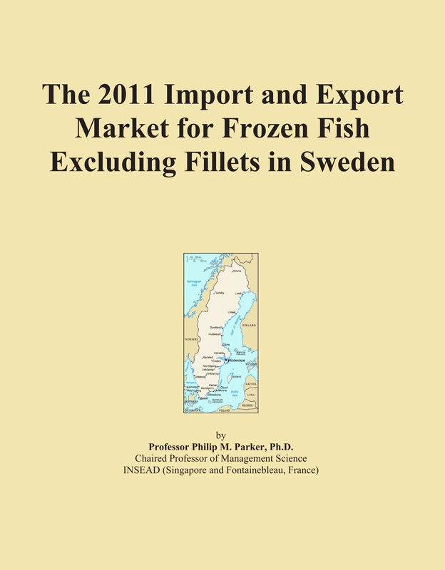 The 2011 Import and Export Market for Frozen Fish Excluding Fillets in Sweden
