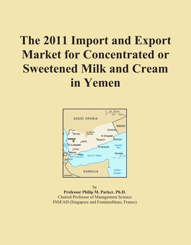 The 2011 Import and Export Market for Concentrated or Sweetened Milk and Cream in Yemen