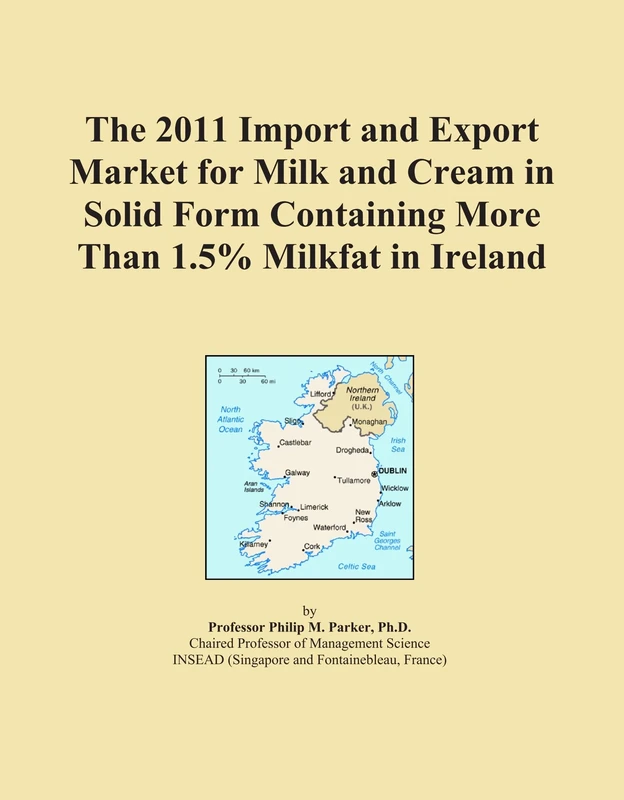 The 2011 Import and Export Market for Milk and Cream in Solid Form Containing More Than 1.5% Milkfat in Ireland