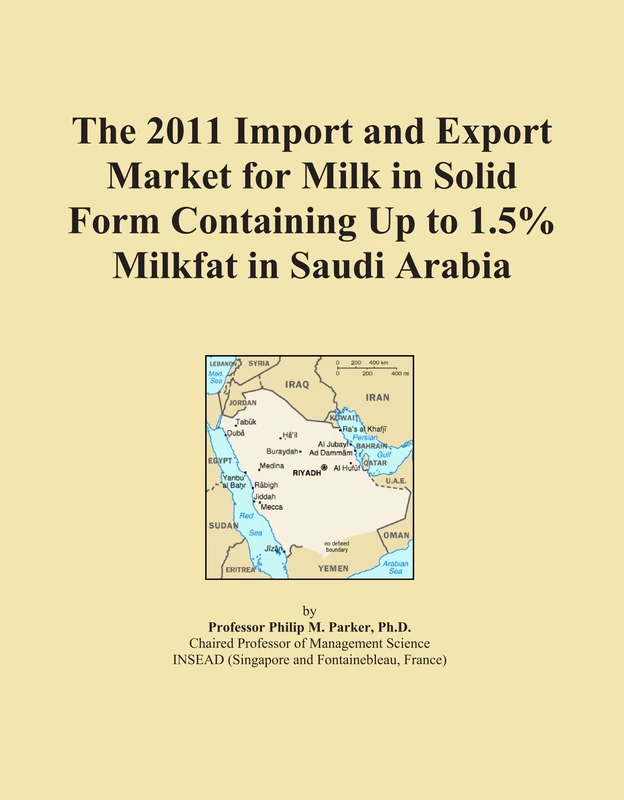 The 2011 Import and Export Market for Milk in Solid Form Containing Up to 1.5% Milkfat in Saudi Arabia