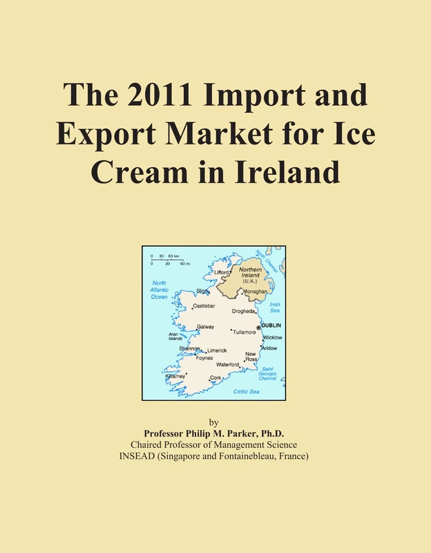 2011 Ice Cream Import Export Market Ireland Report