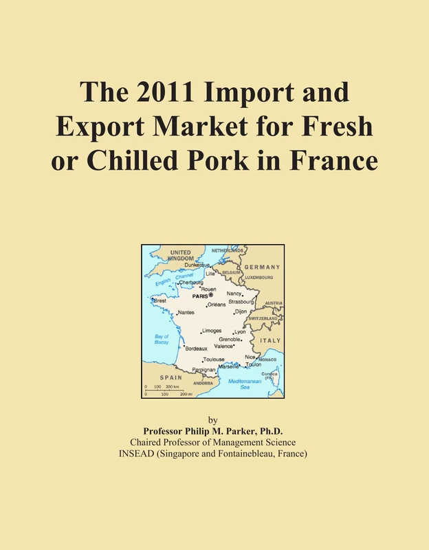 The 2011 Import and Export Market for Fresh or Chilled Pork in France