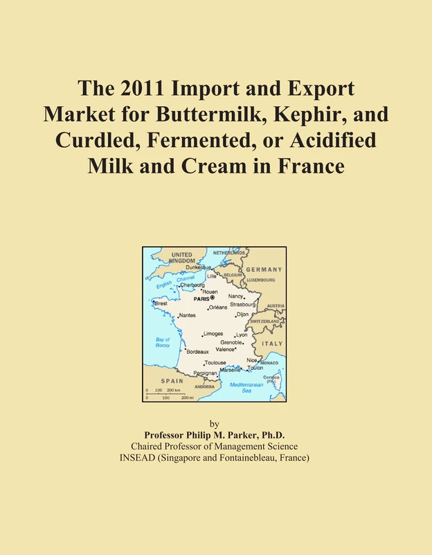 2011 France Import Export Market for Fermented Dairy Products