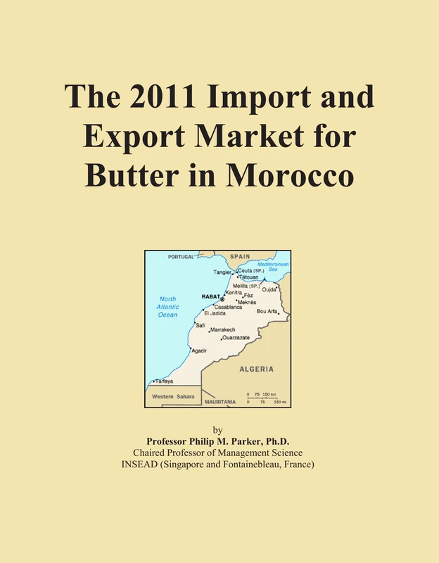 The 2011 Import and Export Market for Butter in Morocco