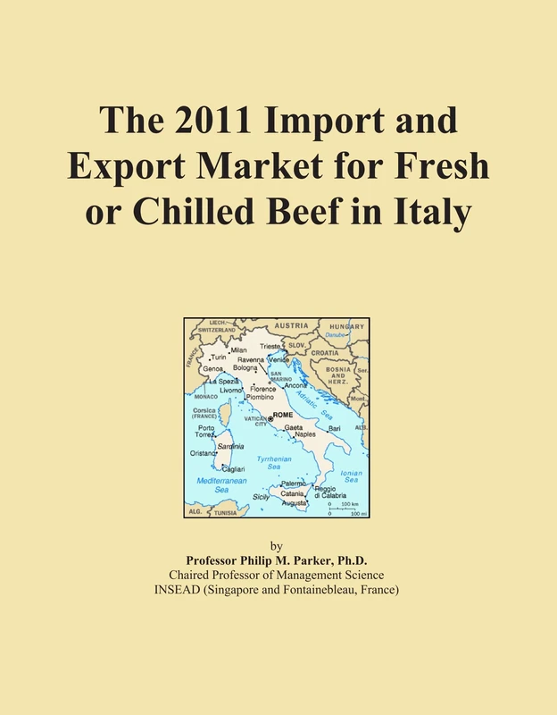 The 2011 Import and Export Market for Fresh or Chilled Beef in Italy