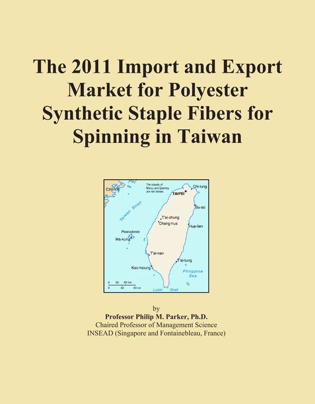 The 2011 Import and Export Market for Polyester Synthetic Staple Fibers for Spinning in Taiwan