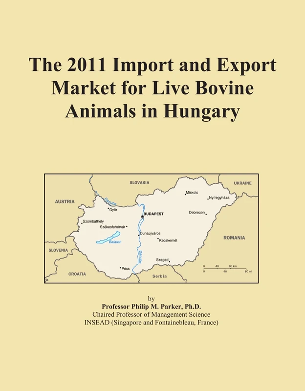 The 2011 Import and Export Market for Live Bovine Animals in Hungary
