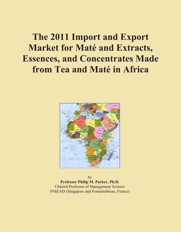 The 2011 Import and Export Market for Maté and Extracts, Essences, and Concentrates Made from Tea and Maté in Africa