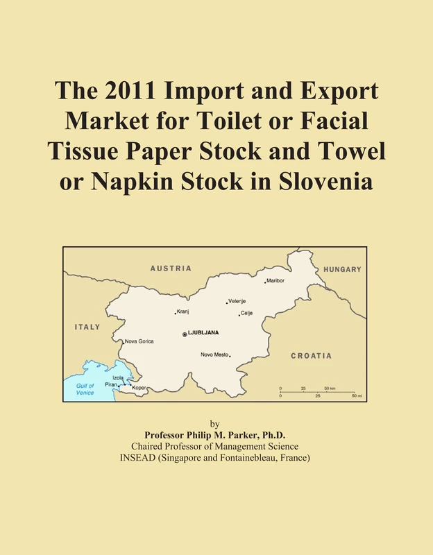 The 2011 Import and Export Market for Toilet or Facial Tissue Paper Stock and Towel or Napkin Stock in Slovenia