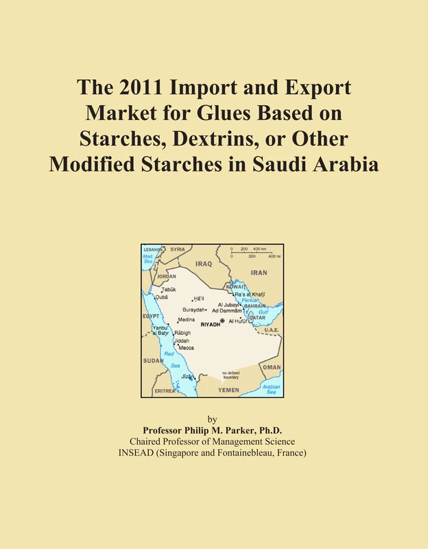 The 2011 Import and Export Market for Glues Based on Starches, Dextrins, or Other Modified Starches in Saudi Arabia
