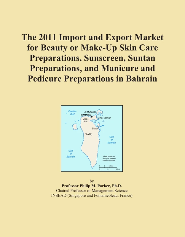 The 2011 Import and Export Market for Beauty or Make-Up Skin Care Preparations, Sunscreen, Suntan Preparations, and Manicure and Pedicure Preparations in Bahrain