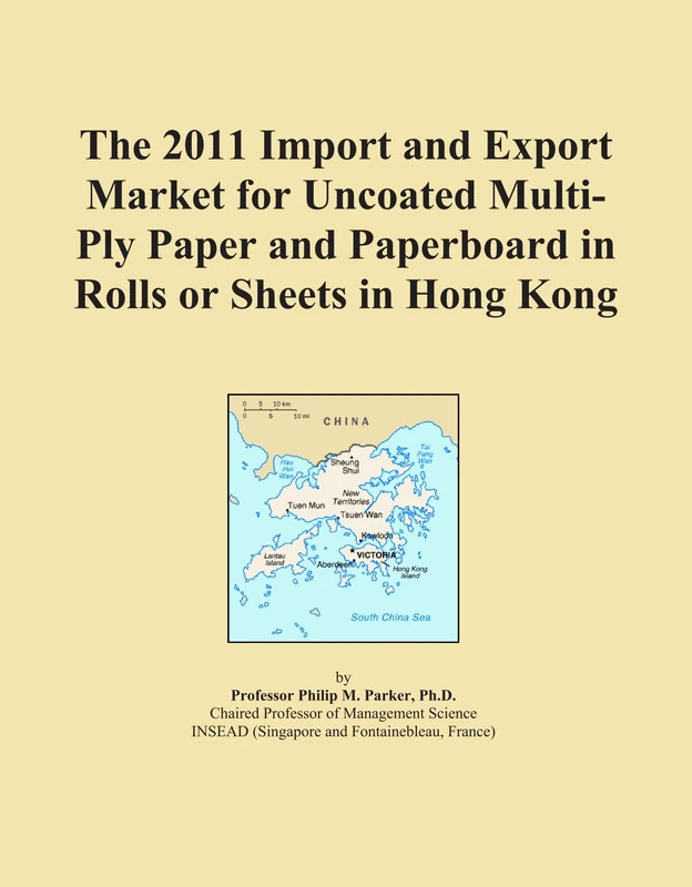 The 2011 Import and Export Market for Uncoated Multi-Ply Paper and Paperboard in Rolls or Sheets in Hong Kong