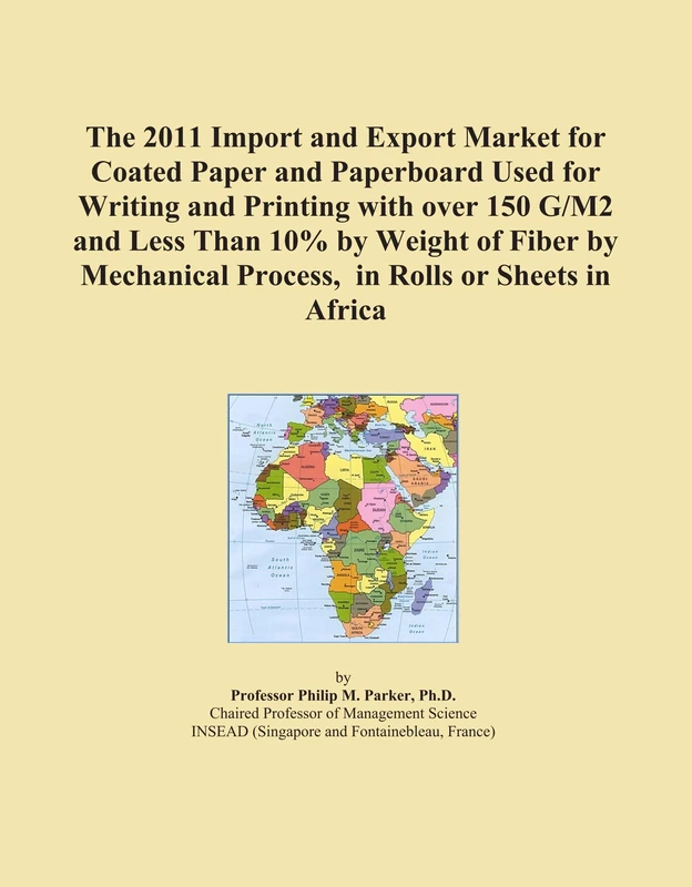 The 2011 Import and Export Market for Coated Paper and Paperboard Used for Writing and Printing with over 150 G/M2 and Less Than 10% by Weight of ... Process, in Rolls or Sheets in Africa