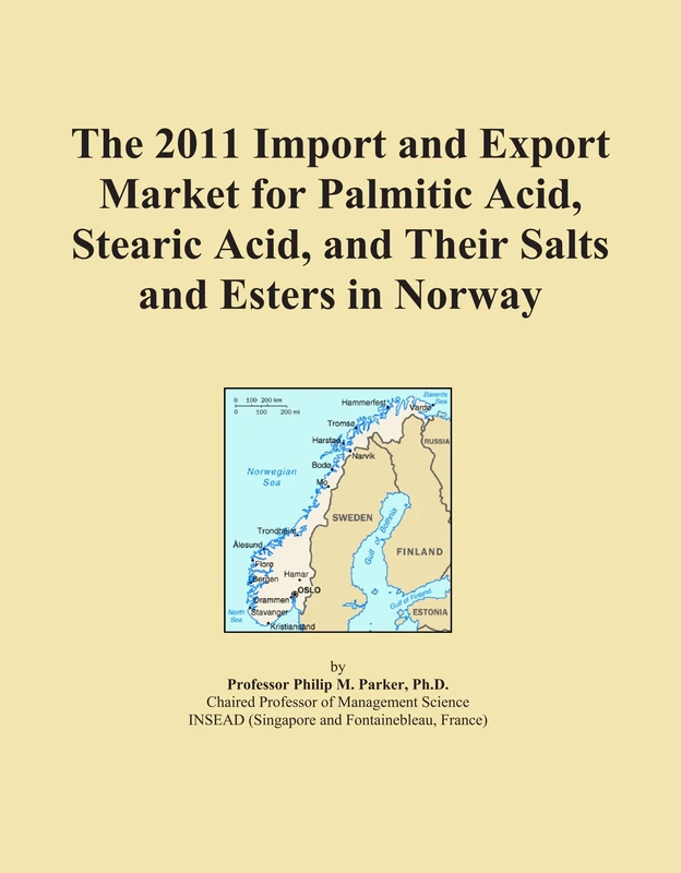 The 2011 Import and Export Market for Palmitic Acid, Stearic Acid, and Their Salts and Esters in Norway