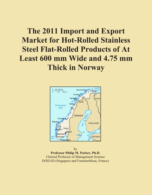 The 2011 Import and Export Market for Hot-Rolled Stainless Steel Flat-Rolled Products of At Least 600 mm Wide and 4.75 mm Thick in Norway