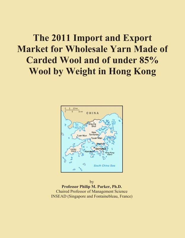 2011 Hong Kong Wholesale Wool Yarn Import Export Market Analysis