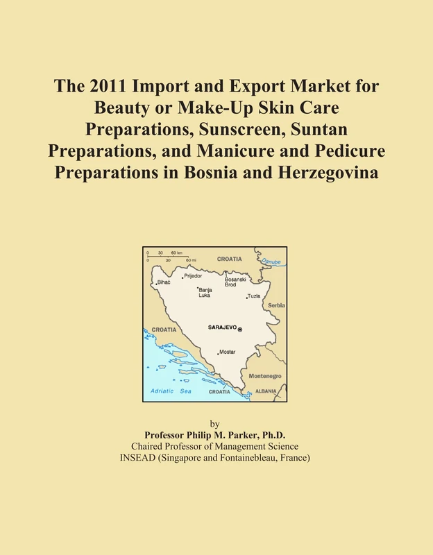 The 2011 Import and Export Market for Beauty or Make-Up Skin Care Preparations, Sunscreen, Suntan Preparations, and Manicure and Pedicure Preparations in Bosnia and Herzegovina