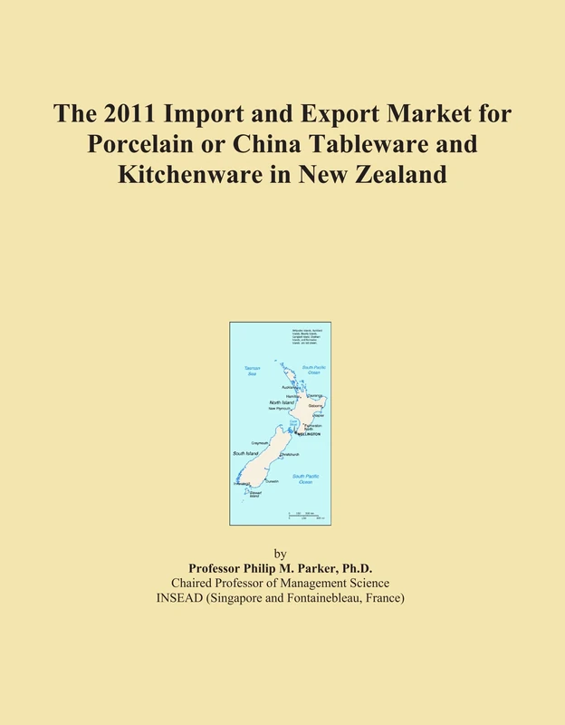 The 2011 Import and Export Market for Porcelain or China Tableware and Kitchenware in New Zealand