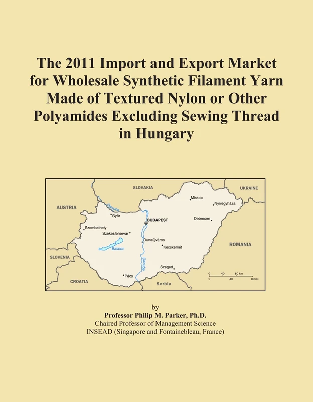 The 2011 Import and Export Market for Wholesale Synthetic Filament Yarn Made of Textured Nylon or Other Polyamides Excluding Sewing Thread in Hungary