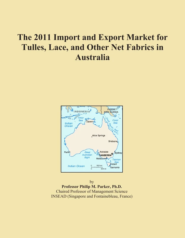 The 2011 Import and Export Market for Tulles, Lace, and Other Net Fabrics in Australia