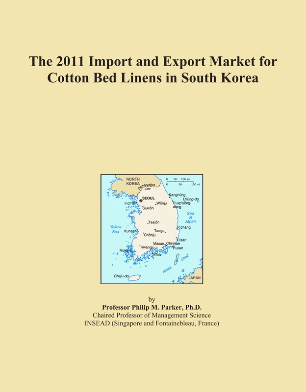 The 2011 Import and Export Market for Cotton Bed Linens in South Korea