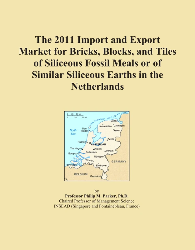 The 2011 Import and Export Market for Bricks, Blocks, and Tiles of Siliceous Fossil Meals or of Similar Siliceous Earths in the Netherlands
