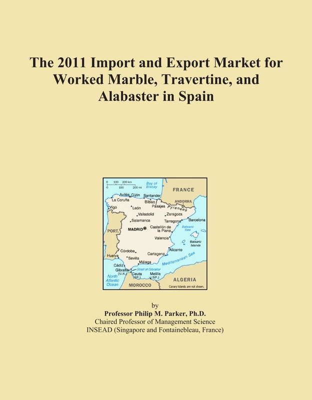 The 2011 Import and Export Market for Worked Marble, Travertine, and Alabaster in Spain