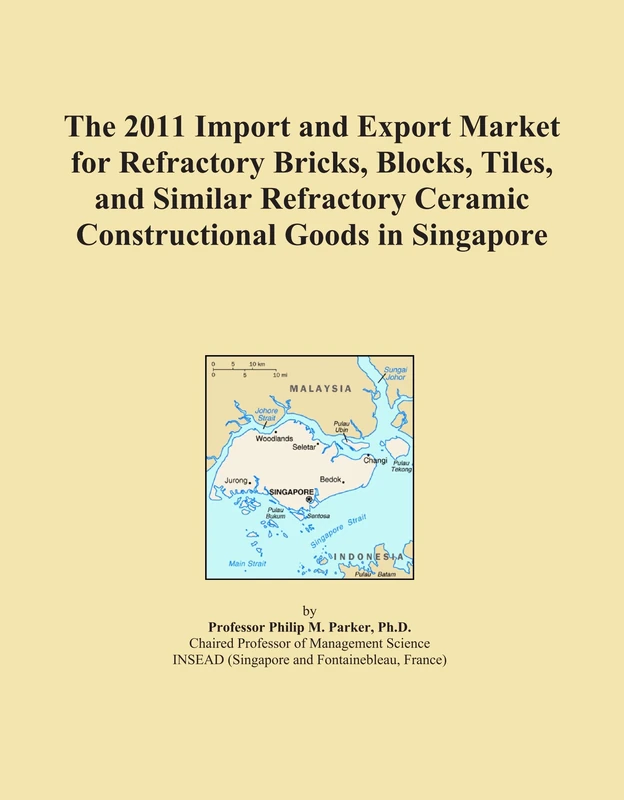 The 2011 Import and Export Market for Refractory Bricks, Blocks, Tiles, and Similar Refractory Ceramic Constructional Goods in Singapore