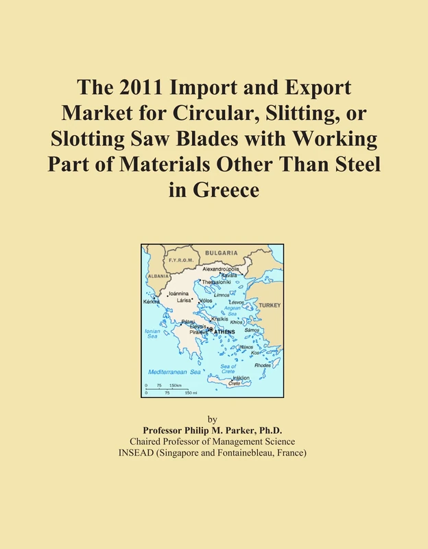 The 2011 Import and Export Market for Circular, Slitting, or Slotting Saw Blades with Working Part of Materials Other Than Steel in Greece