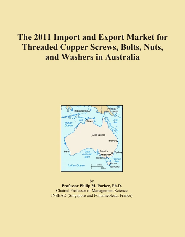 The 2011 Import and Export Market for Threaded Copper Screws, Bolts, Nuts, and Washers in Australia