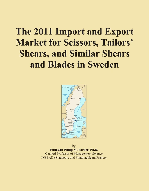 The 2011 Import and Export Market for Scissors, Tailors' Shears, and Similar Shears and Blades in Sweden
