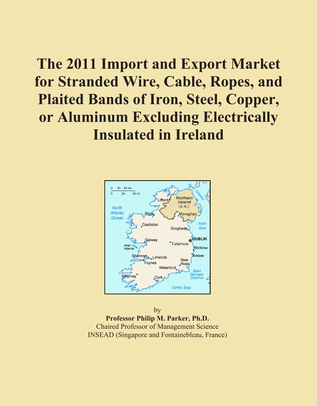 2011 Ireland Import and Export Market - Stranded Wire and Cable