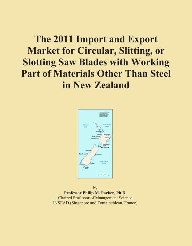 The 2011 Import and Export Market for Circular, Slitting, or Slotting Saw Blades with Working Part of Materials Other Than Steel in New Zealand