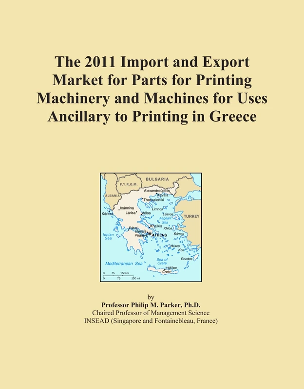 The 2011 Import and Export Market for Parts for Printing Machinery and Machines for Uses Ancillary to Printing in Greece