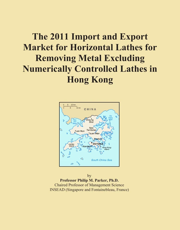 2011 Hong Kong Metal Lathe Market - Import Export Analysis