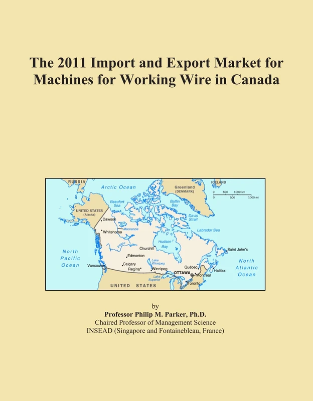 2011 Import Export Market Machines Working Wire Canada