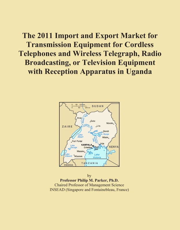 The 2011 Import and Export Market for Transmission Equipment for Cordless Telephones and Wireless Telegraph, Radio Broadcasting, or Television Equipment with Reception Apparatus in Uganda