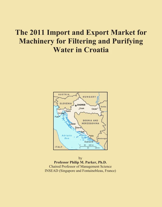 The 2011 Import and Export Market for Machinery for Filtering and Purifying Water in Croatia