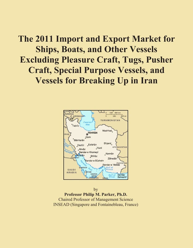 2011 Import Export Market for Ships & Vessels in Iran