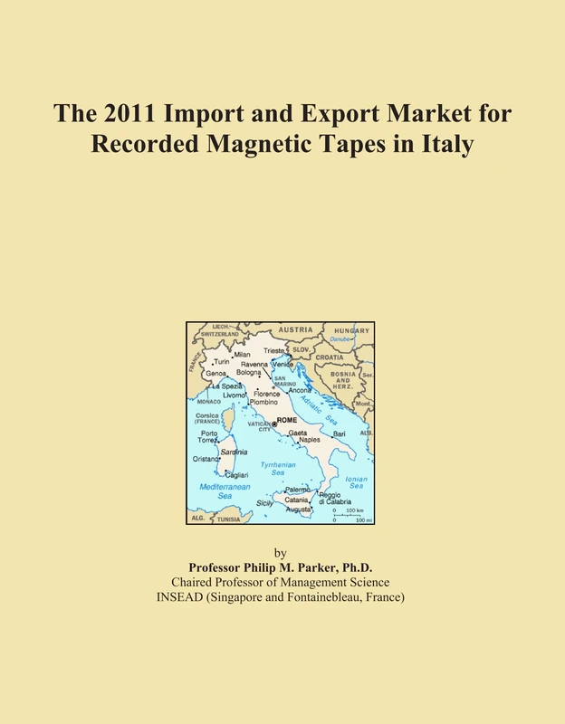 The 2011 Import and Export Market for Recorded Magnetic Tapes in Italy