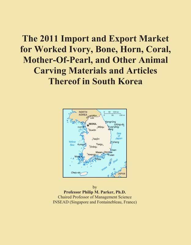 The 2011 Import and Export Market for Worked Ivory, Bone, Horn, Coral, Mother-Of-Pearl, and Other Animal Carving Materials and Articles Thereof in South Korea