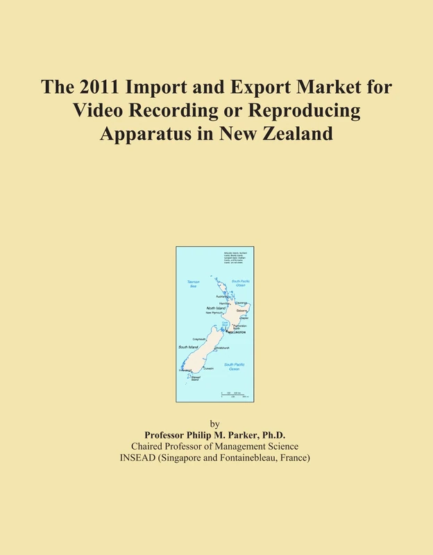 The 2011 Import and Export Market for Video Recording or Reproducing Apparatus in New Zealand