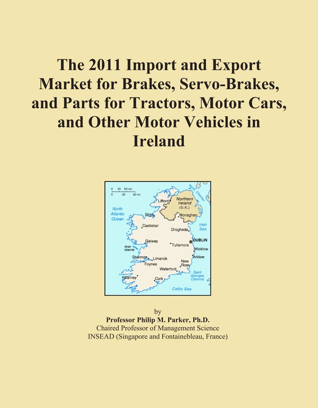 The 2011 Import and Export Market for Brakes, Servo-Brakes, and Parts for Tractors, Motor Cars, and Other Motor Vehicles in Ireland
