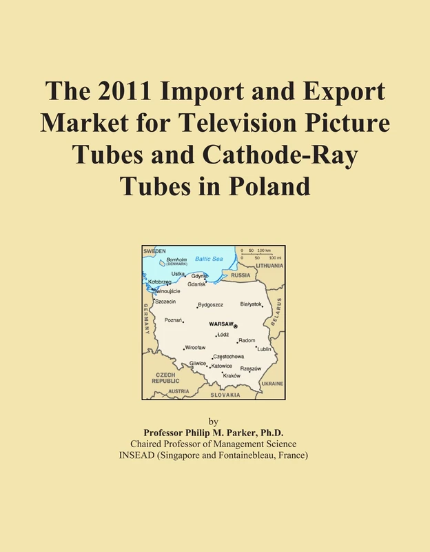 2011 Poland TV Tubes & Cathode-Ray Tubes Import Export Market