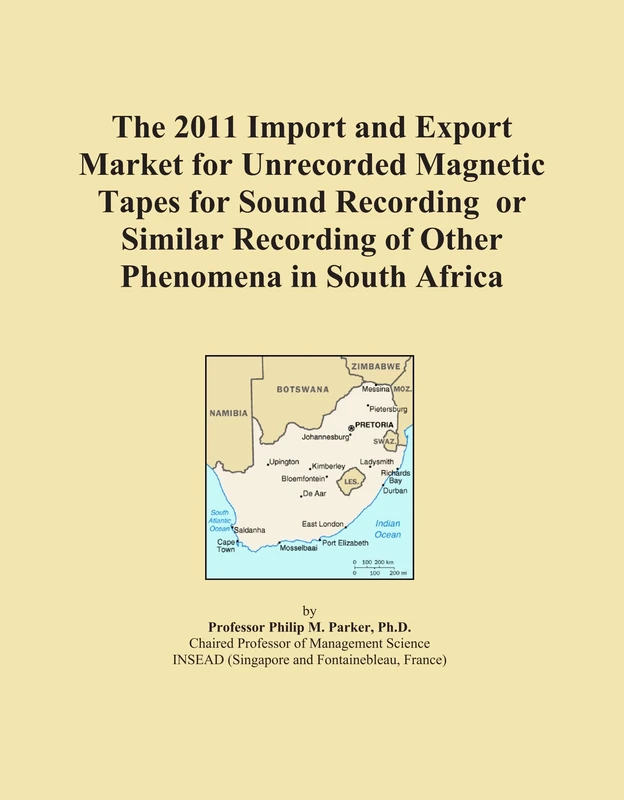 The 2011 Import and Export Market for Unrecorded Magnetic Tapes for Sound Recording or Similar Recording of Other Phenomena in South Africa