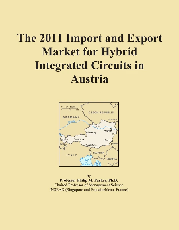 2011 Import Export Market Hybrid Integrated Circuits Austria