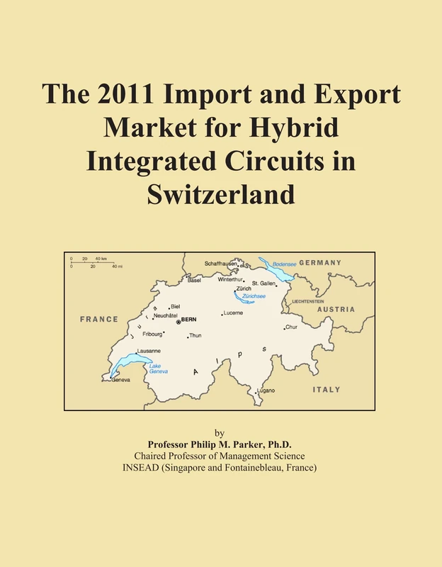 The 2011 Import and Export Market for Hybrid Integrated Circuits in Switzerland