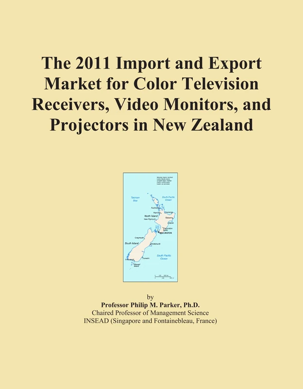 The 2011 Import and Export Market for Color Television Receivers, Video Monitors, and Projectors in New Zealand